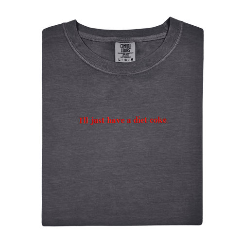 'I'll Just Have A Diet Coke' Embroidered T-Shirt