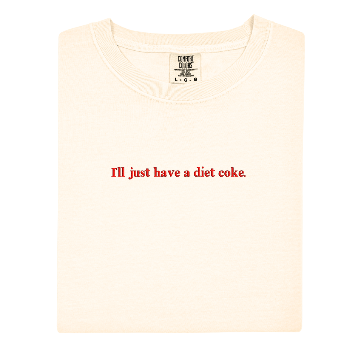 'I'll Just Have A Diet Coke' Embroidered T-Shirt
