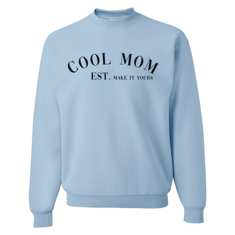 Make It Yours™ 'Cool Mom' Crewneck Sweatshirt