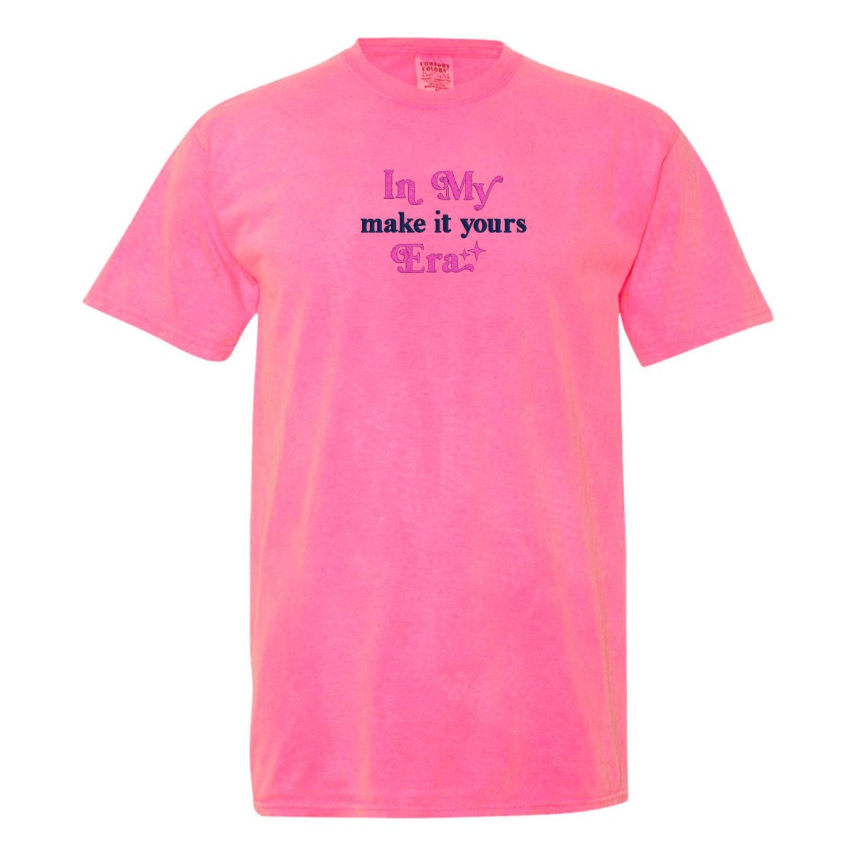 Make It Yours™ 'In My ___ Era' Comfort Colors T-Shirt