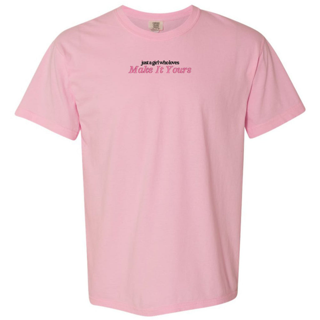 Make It Yours™ 'Just A Girl Who Loves' T-Shirt