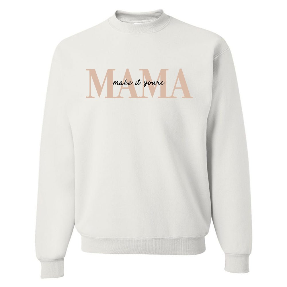 Make It Yours™ 'Mama' Crewneck Sweatshirt