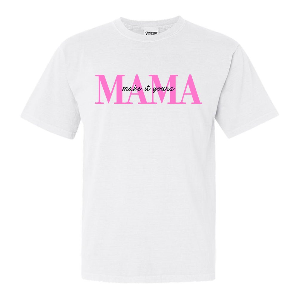Make It Yours™ 'Mama' T-Shirt