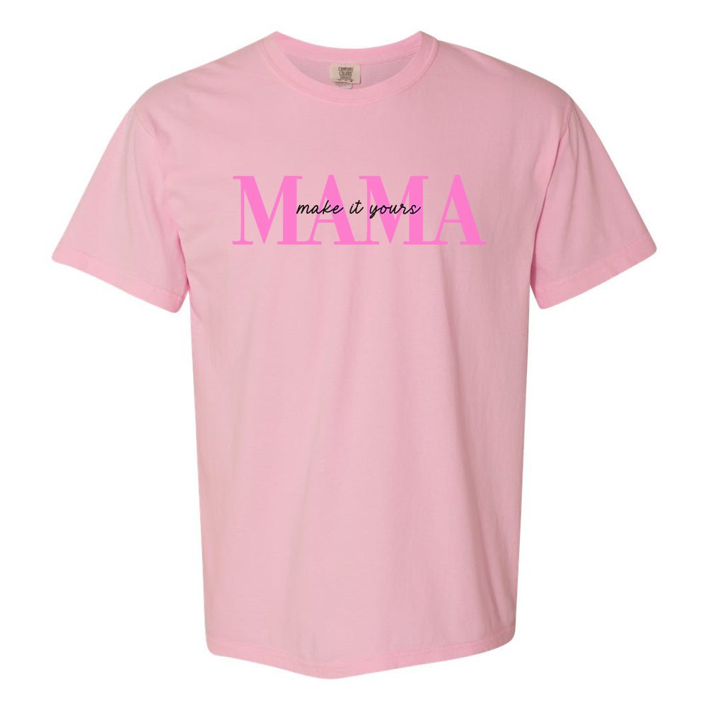 Make It Yours™ 'Mama' T-Shirt