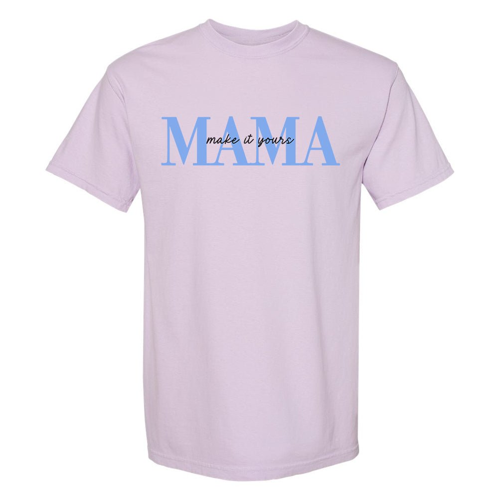 Make It Yours™ 'Mama' T-Shirt