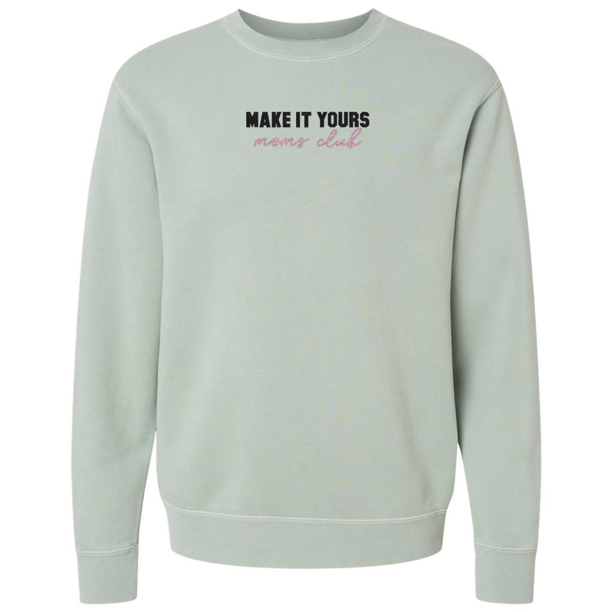 Make It Yours™ 'Moms Club' Cozy Crew