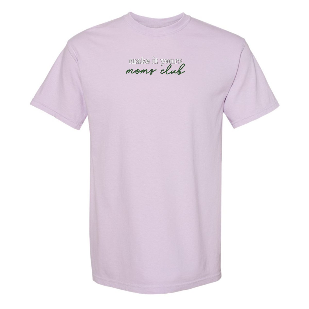 Make It Yours™ 'Moms Club' T-Shirt