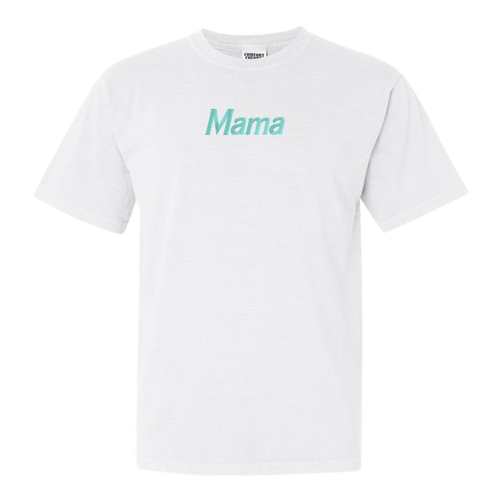 Mama Embroidered Comfort Colors T-Shirt