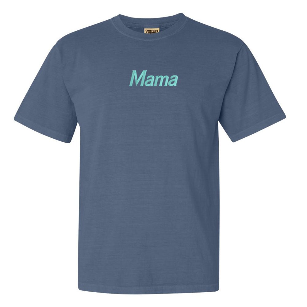 Mama Embroidered Comfort Colors T-Shirt