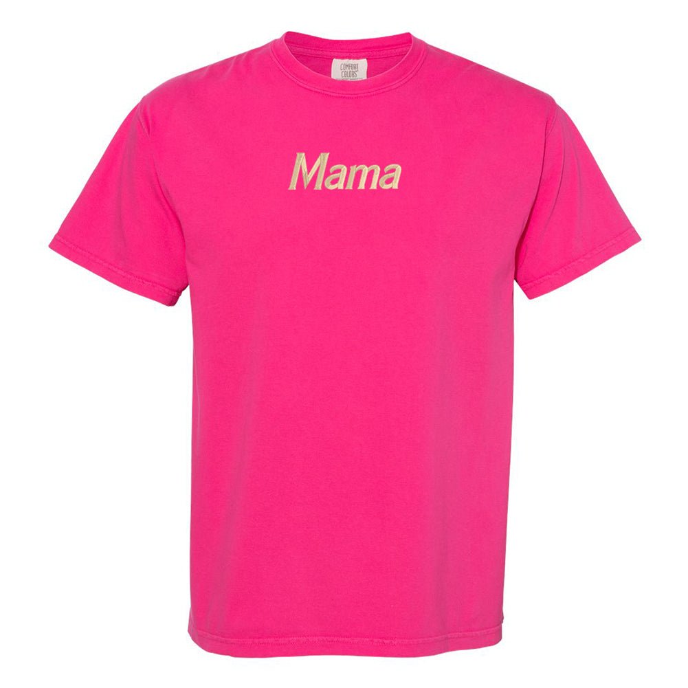 Mama Embroidered Comfort Colors T-Shirt